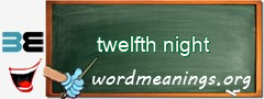 WordMeaning blackboard for twelfth night